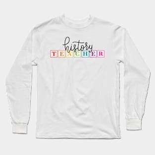 history teacher Long Sleeve T-Shirt